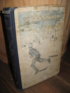 EBBELL: VI PAA LØKKEN. GUTTEFORTELLINGER. 1919.