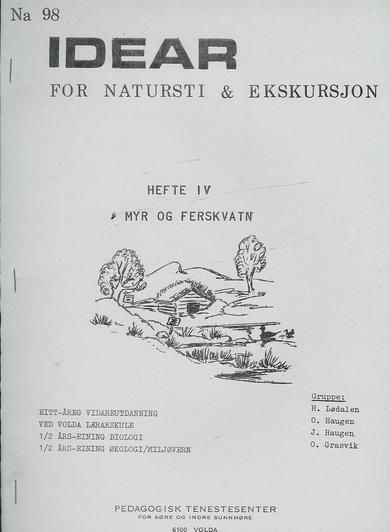 IDEAR FOR NATURSTI & EKSKURSJON.                  Hefte nr 4. MYR OG FERSKVATN.