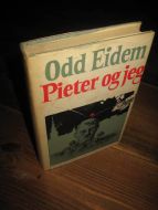 EIDEM, ODD:PIETER OG JEG. 1979.