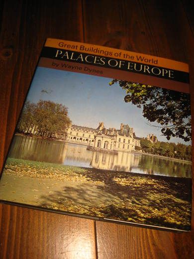 Dynes: PLACES OF EUROPE. Great Buildings. 1968.