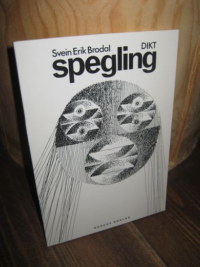 BRODAL, SVEIN ERIK: spegling. 1978.