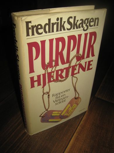 Skagen: PURPUR HJERTENE Rapport fra en Vietnam soldat 1987