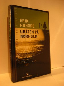 HONORE': UBÅTEN PÅ NØRHOLM. 2003