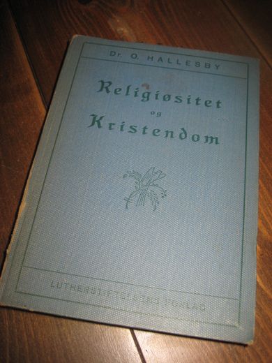 HALLESBY: Religiøsitet og Kristendom. 1929.