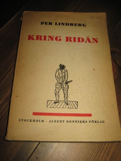 LINDBERG: KRING RIDÅN. Studier i teaterns utveckling under femtio år. 1932.