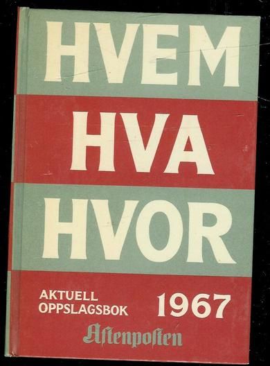 1967, HVEM HVA HVOR.
