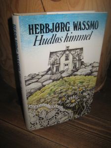 WASSMO, HERBJØRG: Hudløs himmel. 1986.