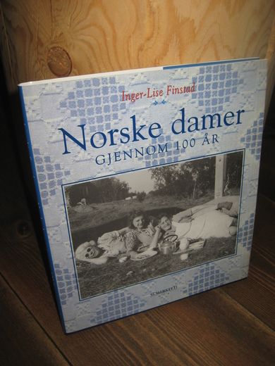 Finstad: Norske damer gjennom 100 år. 1999.