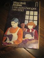 Anker Nini Roll: Den som henger i en tråd 1981