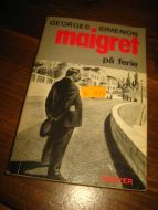 SIMENON: MAIGRET PÅ FERIE. 1958.