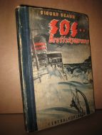 SKAUN, SIGURD: SOS Brottskjærene. 1944.