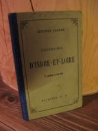 JOANNE: GEOGRAPHIE D'INDRE- ET LOIRE 1898