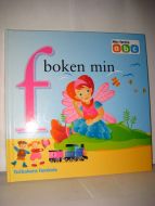 Go' bokens Førskole. F boken min. 2005.