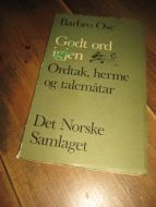 OSE, BARBRO: Godt ord igjen. Ordtak, herme og talemåtar. 1967. 