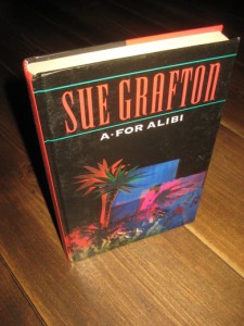 GRAFTON, SUE: A FOR ALIBI. 1992. 