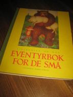 ASBJØRNSEN OG MOE: EVENTYRBOK FOR1973 DE SMÅ. 
