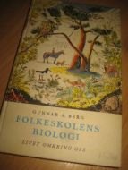 BERG GUNNAR: FOLKESKOLENS BIOLOGI 1967