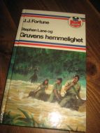 STEPHAN LANE OG GRUVENS HEMMELIGHET