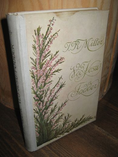 MILLER: VED JESU FØTTER. 1913.