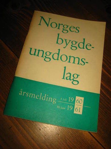 1960 - 61 Norges bygde ungdomslag Årsmelding