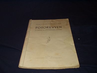 Fotograf Pettersen og journalist Hansen, FOTOREVYEN. Et bidrag til Kristiansands historie