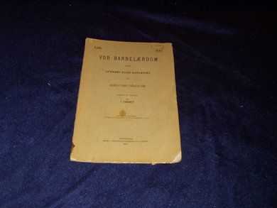 1906 nr 009 VOR BARNELÆRDOM efter Luthers Lille Katekisme