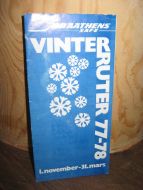 VINTER RUTER, BRAATEN SAFE, 1977-78.