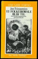 Tvinnereim, Jon. EI FOLKERØRSLE BLIR TIL. Den frilynte ungdomsrørsla på Nordvestlandet. 1981