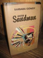 GOWDY, BARBARA: MISTER Sandeman. 1996.