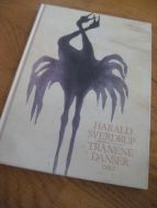 SVERDRUP, HARALD: TRANENE DANSER. 1989.