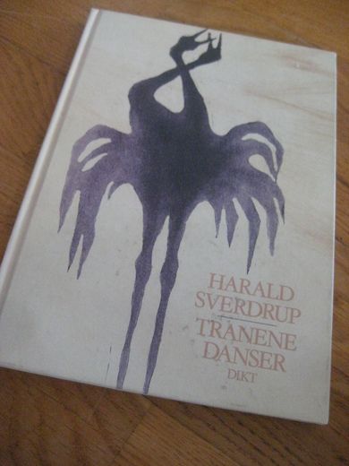 SVERDRUP, HARALD: TRANENE DANSER. 1989.