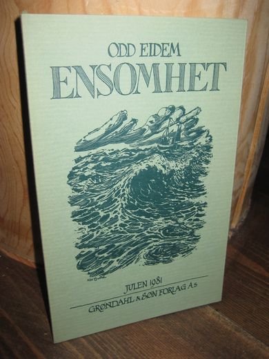EIDEM: ENSOMHET. 1981.