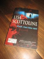 SCOTTOLINE: Drept men ikke død 2006