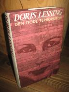 LESSING, DORIS: DEN GODE TERRORISTEN. 1987.