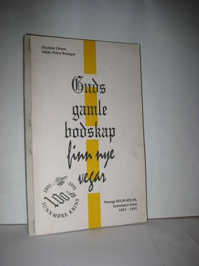 Orten: Guds gamle budskap finn nye veger. 1991.