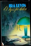 LEVIN, IRA: Et kyss før døden. 1979