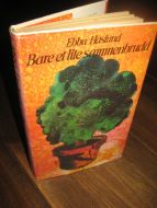 Haslund: Bare et lite sammenbrudd. 1979.
