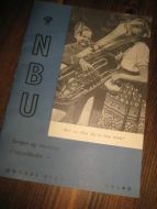NBU, SANGEN OG MUSIKKEN I LAGSARBEIDET. 1954.