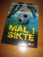 Bossly: MÅL I SIKTE. 2011.