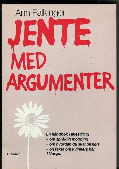 Falkinger Ann: JENTE MED ARGUMENTER 1984