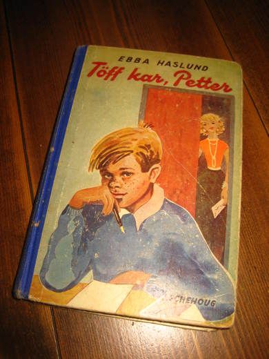 HASLUND, EBBA: TØFF KAR, PETTER. 1958