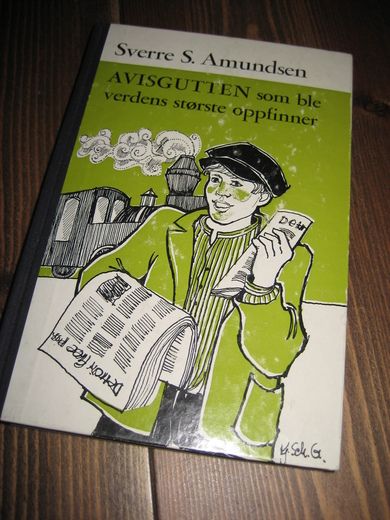 Amundsen. AVISGUTTEN som ble verdens største oppfinner. 1970.