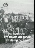 Slagsvold: Fra hakke og spade til damp og stål. For ungdomsskulen og den vidaregående skule.
