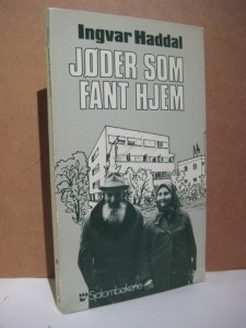 Haddal: JØDER SOM FANT HJEM. Sjalombok nr 16, 1982.