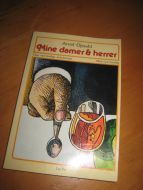 OPSAL, ARVE: Mine dager og herrer. Taler ved festlige anledninger.