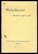 Helgekurset- Hvordan lager vi det ? 1954
