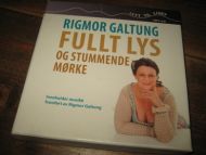GALTUNG, RIGMOR: FULLT LYS OG STUMMENDE MØRKE. Om depresjon som er sjølvopplevd, ca 8 timer. 