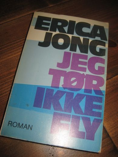 JONG: JEG TØRR IKKE FLY. 1975. 