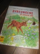 Bjørk: DYREUNGENE PÅ GÅRDEN VÅR. 1996.
