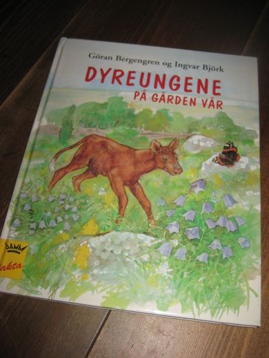 Bjørk: DYREUNGENE PÅ GÅRDEN VÅR. 1996.